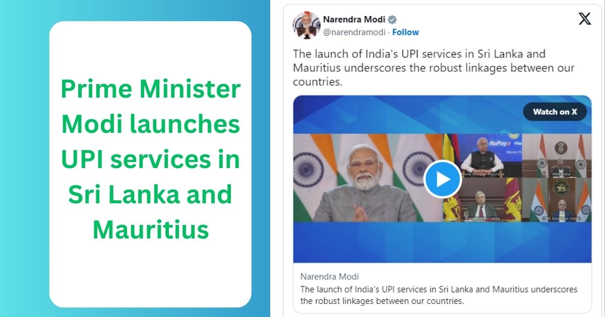 Prime Minister Modi launches UPI services in Sri Lanka and Mauritius 2024